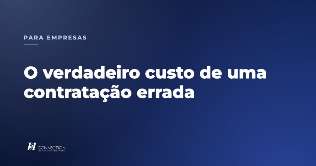 Capa do artigo sobre o custo de uma contratação errada