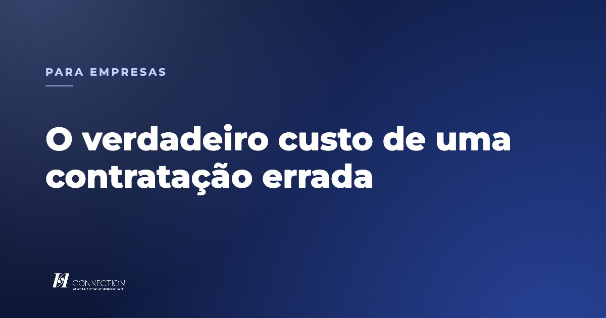 Capa do artigo sobre o custo de uma contratação errada